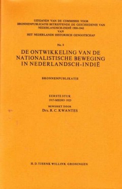 De ontwikkeling van de nationalistische beweging in Nederlandsch-Indië (Eerste stuk 1917-medio 1923)